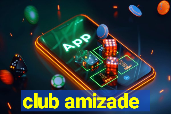 club amizade